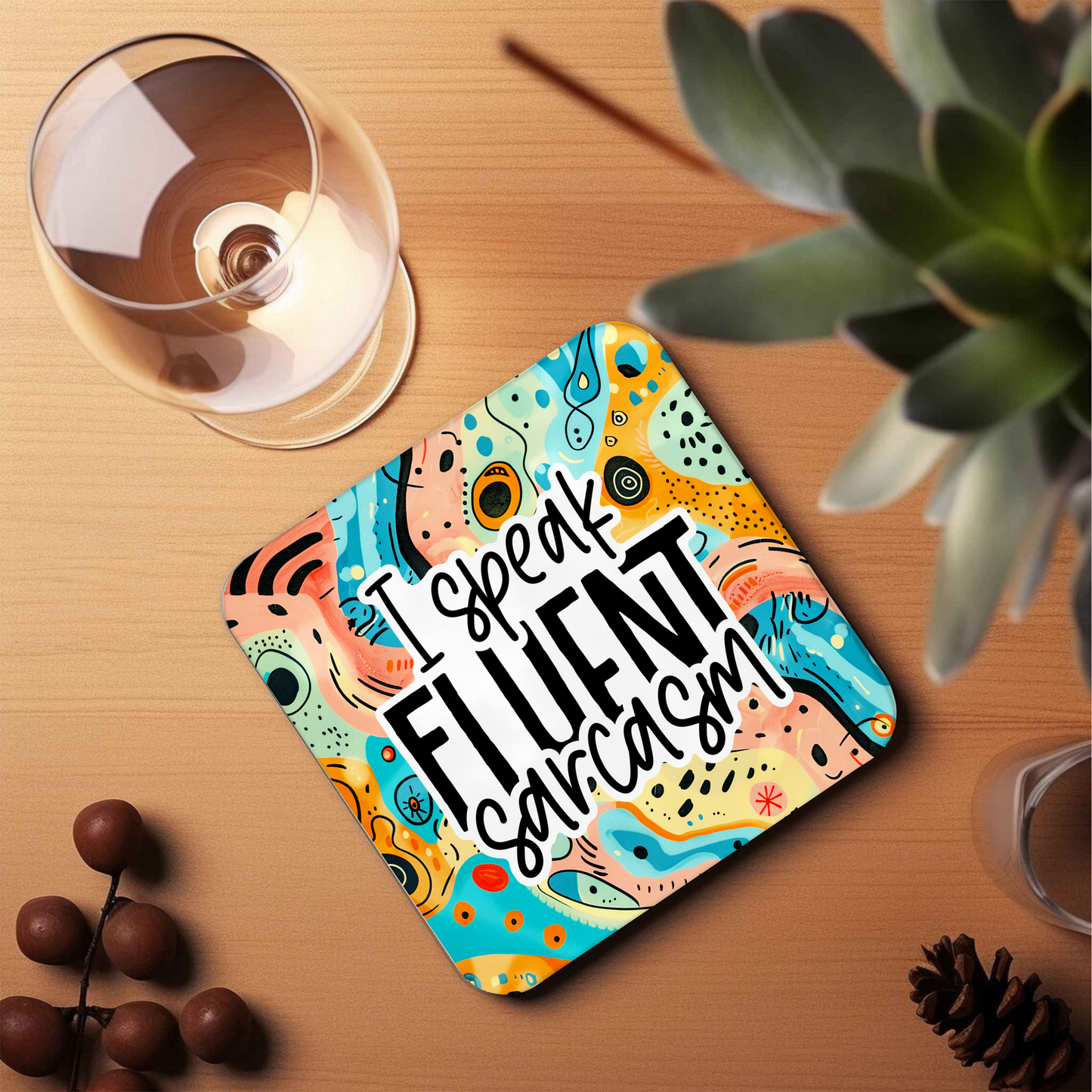 Sarcastic Coasters | Each or Set of 4